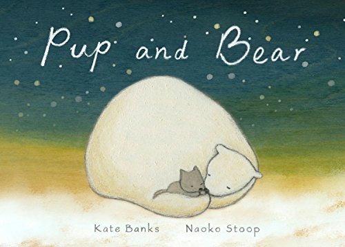 Pup and Bear [Hardcover]