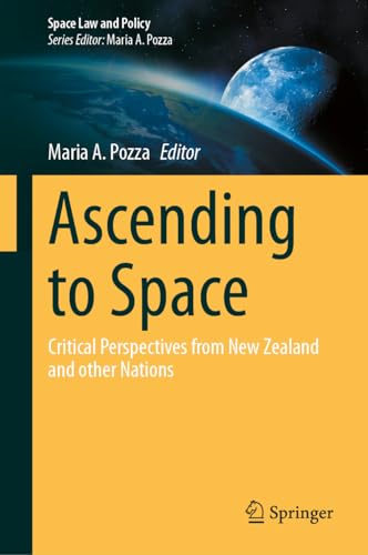 Ascending to Space: Critical Perspectives from Ne Zealand and other Nations [Hardcover]