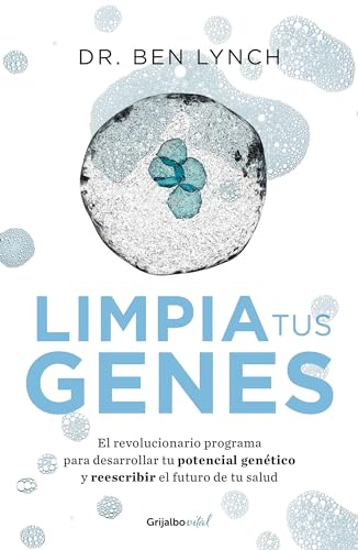 Limpia tus genes / Dirty Genes : A Breakthrough Program to Treat the Root Cause  [Paperback]