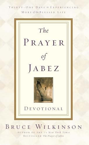 The Prayer of Jabez Devotional: Thirty-One Days to Experiencing More of the Bles [Paperback]