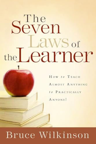 The Seven Laws of the Learner: How to Teach Almost Anything to Practically Anyon [Hardcover]