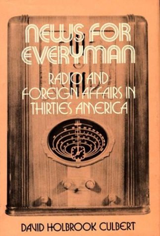 Nes For Everyman Radio And Foreign Affairs In Thirties America [Hardcover]