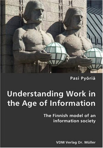 Understanding Work in the Age of Information [Unknon]