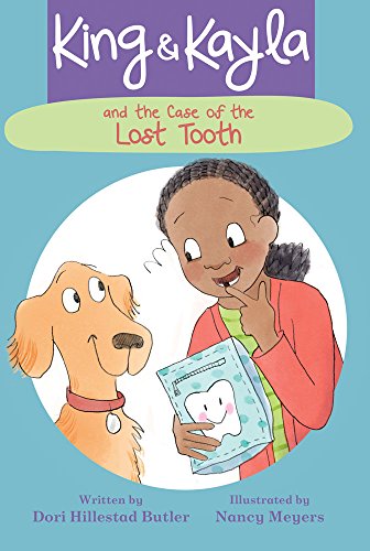 King and Kayla and the Case of the Lost Tooth [Hardcover]