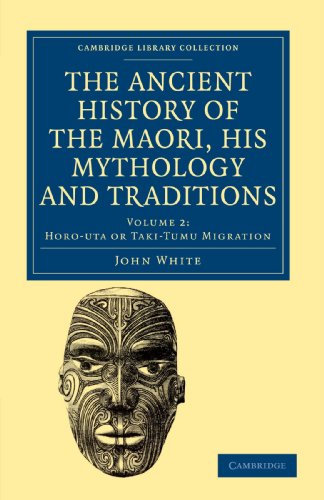 The Ancient History of the Maori, his Mythology and Traditions [Paperback]