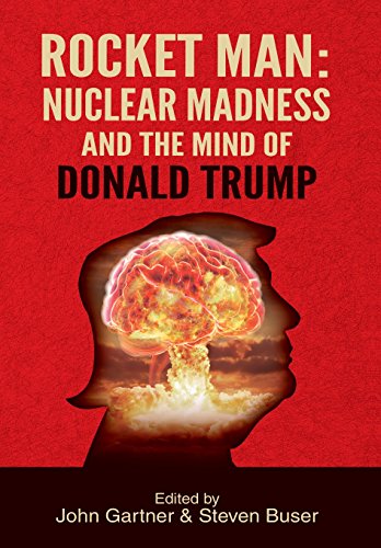 Rocket Man : Nuclear Madness and the Mind of Donald Trump [Hardcover]