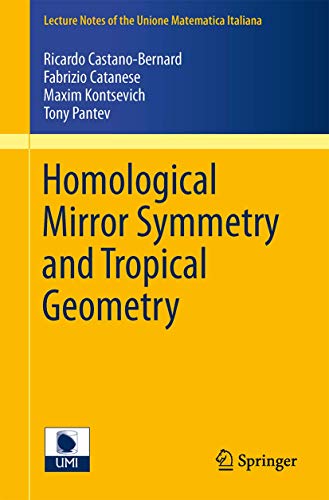 Homological Mirror Symmetry and Tropical Geometry [Paperback]