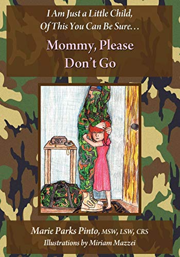 Mommy, Please Don't Go [Paperback]