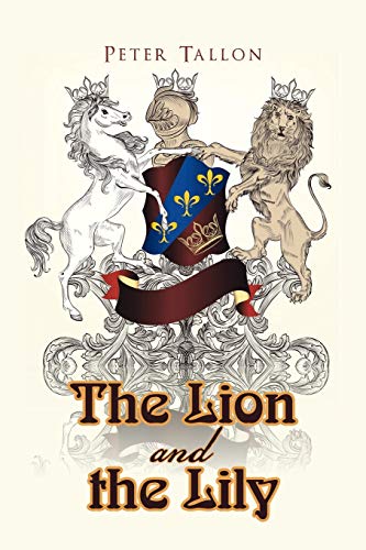 The Lion And The Lily [Paperback]