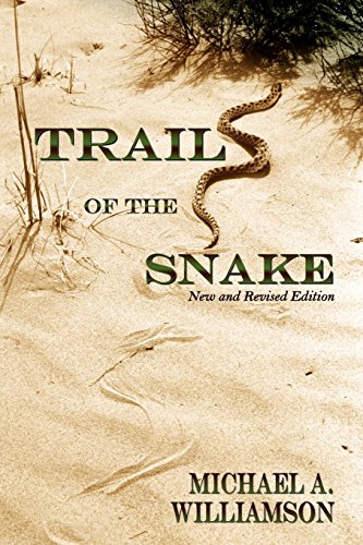 Trail Of The Snake, Revised [Paperback]