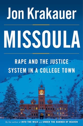 Missoula: Rape and the Justice System in a College Town [Hardcover]