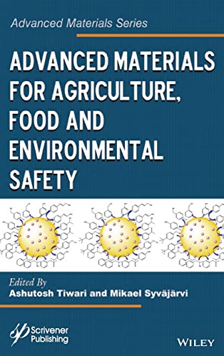 Advanced Materials for Agriculture, Food, and Environmental Safety [Hardcover]