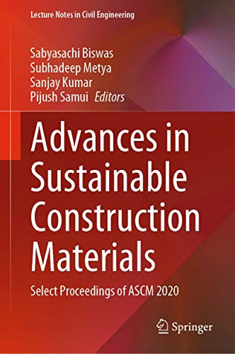 Advances in Sustainable Construction Materials: Select Proceedings of ASCM 2020 [Hardcover]