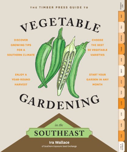 The Timber Press Guide To Vegetable Gardening In The Southeast [Paperback]