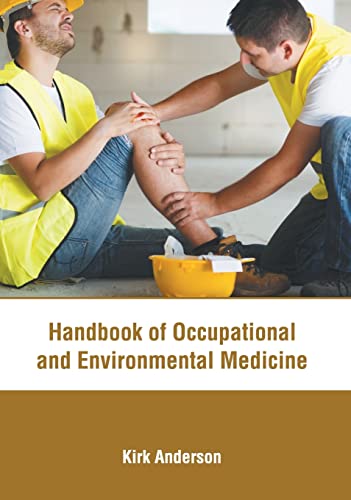 Handbook of Occupational and Environmental Medicine [Hardcover]