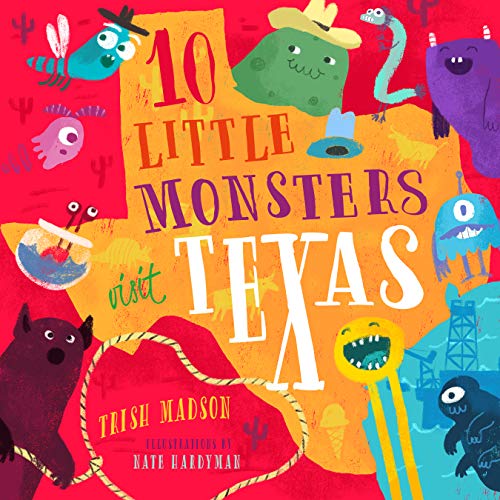 10 Little Monsters Visit Texas [Hardcover]