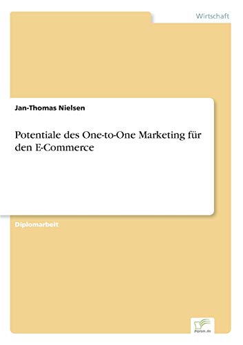 Potentiale des One-To-One Marketing Fr Den E-Commerce [Paperback]