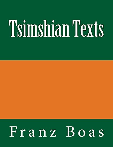 Tsimshian Texts The Original Edition Of 1902 [Paperback]