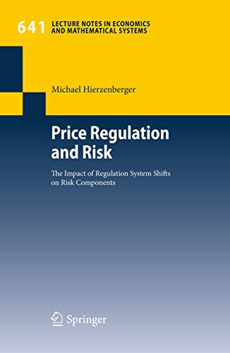 Price Regulation and Risk: The Impact of Regulation System Shifts on Risk Compon [Paperback]