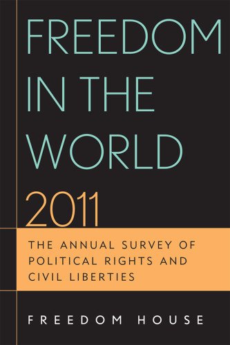 Freedom in the World 2011: The Annual Survey of Political Rights and Civil Liber [Paperback]