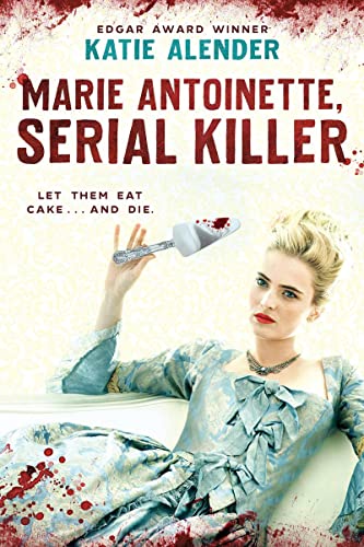 Marie Antoinette, Serial Killer [Paperback]