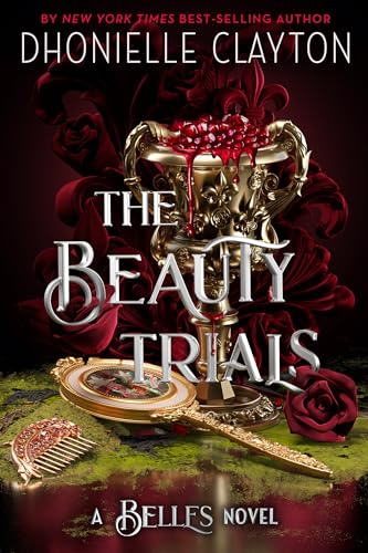 The Beauty Trials-A Belles novel [Hardcover]