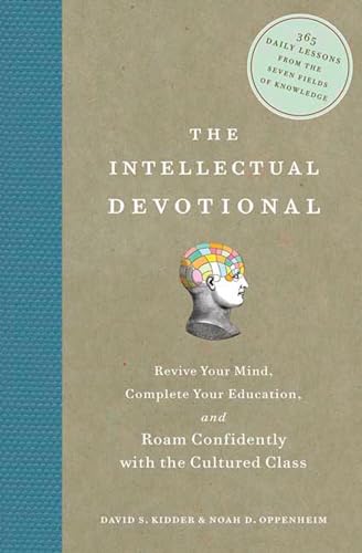 The Intellectual Devotional: Revive Your Mind, Complete Your Education, and Roam [Hardcover]