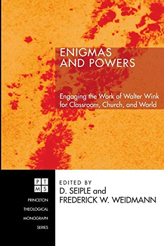 Enigmas and Poers  Engaging the Work of Walter Wink for Classroom, Church, and [Paperback]