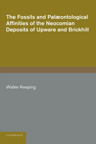 The Fossils and Palaeontological Affinities of the Neocomian Deposits of Upare  [Paperback]