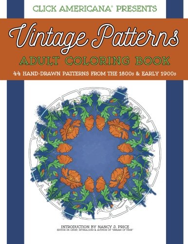 Vintage Patterns Adult Coloring Book 44 Beautiful Nature-Inspired Vintage Patt [Paperback]