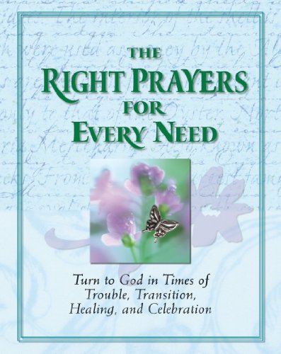 The Right Prayers For Every Need [Hardcover]