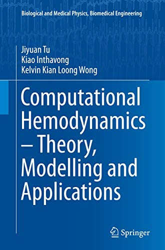 Computational Hemodynamics  Theory, Modelling and Applications [Paperback]