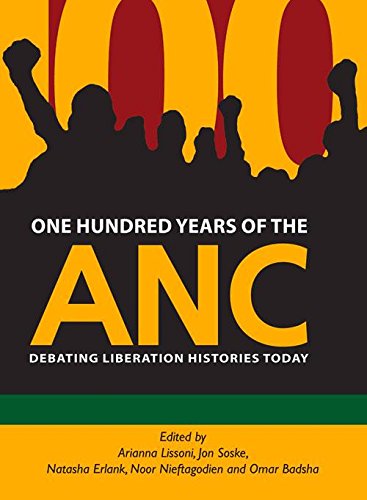 One Hundred Years of the ANC: Debating libera