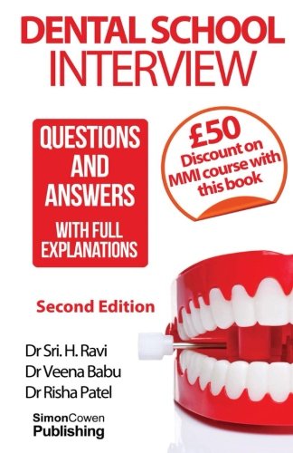 Dental School Intervie Questions And Ansers - With Full Explanations [Paperback]