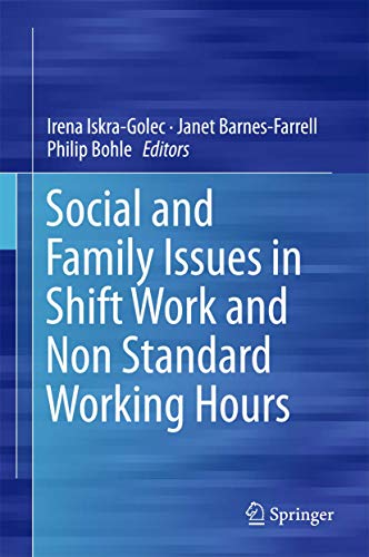 Social and Family Issues in Shift Work and Non Standard Working Hours [Hardcover]