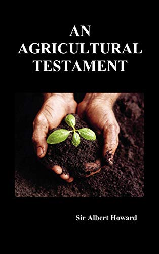 An Agricultural Testament (hardback) [Hardcover]