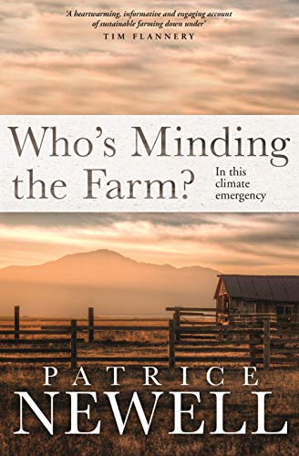 Who's Minding the Farm?: In This Climate Emergency [Paperback]