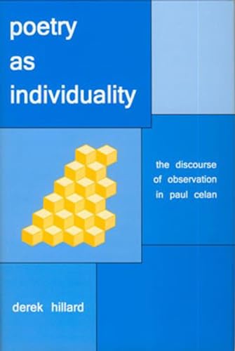 Poetry as Individuality: The Discourse of Observation in Paul Celan [Hardcover]