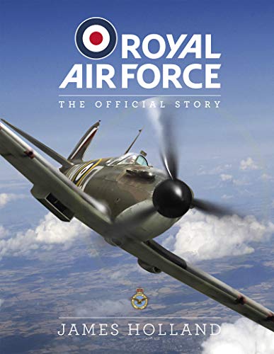 RAF Centenary Experience: The Official Story [Hardcover]