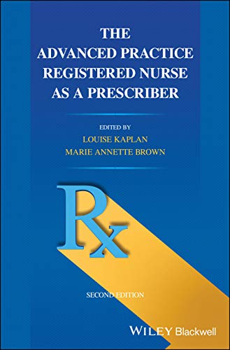 The Advanced Practice Registered Nurse as a Prescriber [Paperback]