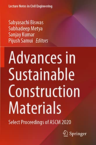 Advances in Sustainable Construction Materials: Select Proceedings of ASCM 2020 [Paperback]