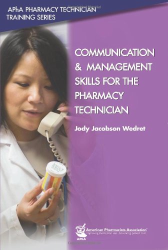 Communication and Management Skills for the Pharmacy Technician [Paperback]