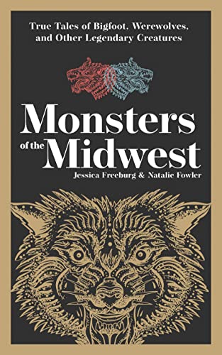 Monsters of the Midwest: True Tales of Bigfoo