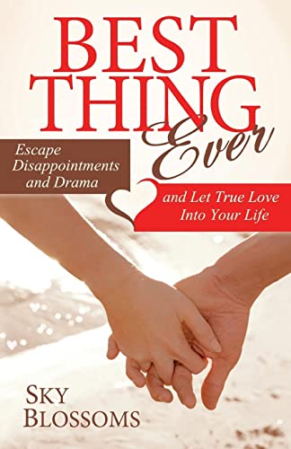 Best Thing Ever Escape Disappointments and Drama and Let True Love Into Your Li [Paperback]