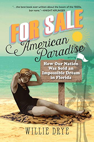 For Sale -- American Paradise Ho Our Nation Was Sold an Impossible Dream in Fl [Paperback]