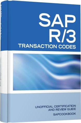 Sap R/3 Transaction Codes Sap R3 Fico, Hr, Mm, Sd, Basis Transaction Code Refer [Paperback]