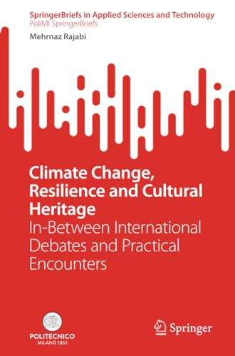 Climate Change, Resilience and Cultural Heritage In-Beteen International Debat [Paperback]