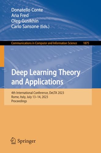 Deep Learning Theory and Applications: 4th In