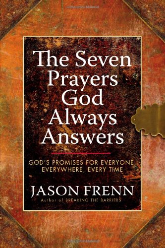 The Seven Prayers God Always Answers: God's Promises for Everyone,  Everywhe [Hardcover]