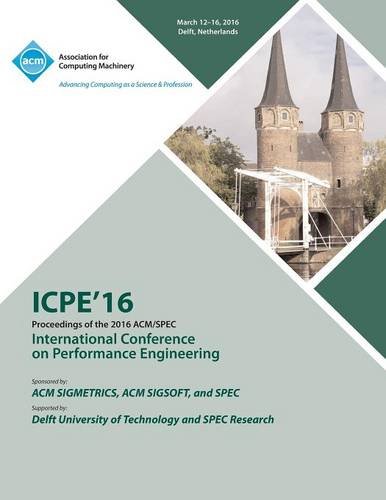 Icpe 16 7th Acm/spec International Conference On Performance Engineering [Paperback]